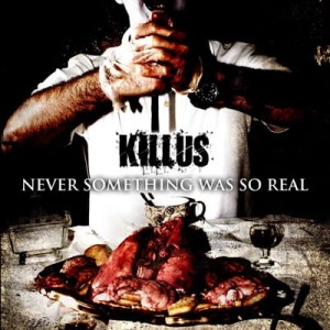 KILLUS - NEVER SOMETHING WAS SO REAL (CD DIGIPACK)