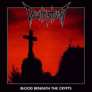 DEATHSTORM - BLOOD BENEATH THE CRYPTS (LP)