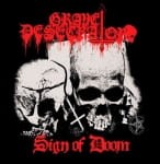 GRAVE DESECRATOR - SIGN OF DOOM (CD)