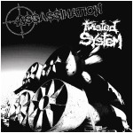 ASSASSINATION / TWISTED SYSTEM - SPLIT (7" EP VINYL)