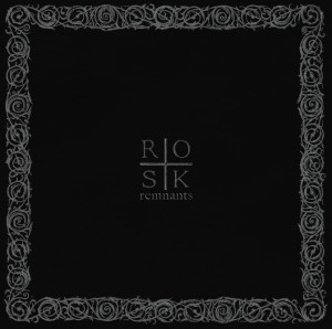 ROSK - REMNANTS (CD DIGIPACK)
