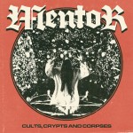 MENTOR - CULTS CRYPTS AND CORPSES (CD)