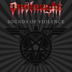 ONSLAUGHT - SOUNDS OF VIOLENCE (CD)