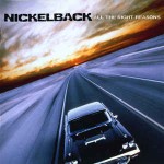 NICKELBACK - ALL THE RIGHT REASONS (CD)
