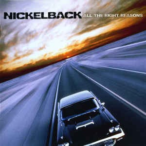 NICKELBACK - ALL THE RIGHT REASONS (CD)