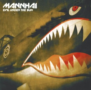 MANNHAI - EVIL UNDER THE SUN (CD)