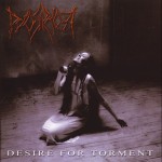 PYORRHOEA - DESIRE FOR TORMENT (CD)