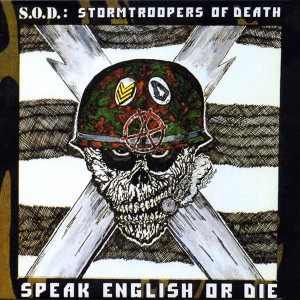 S.O.D. (STORMTROOPERS OF DEATH) - SPEAK ENGLISH OR DIE (LP COLOURED VINYL)