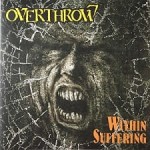 OVERTHROW - WITHIN SUFFERING / BODILY DOMINATION (2LP ORANGE VINYL LIMIT 500 COPIES)