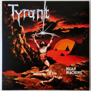 TYRANT - MEAN MACHINE (LP BLACK VINYL LIMIT 100 COPIES)