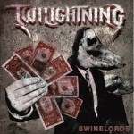 TWILIGHTNING - SWINELORDS (CD)