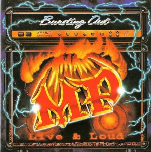 MP - BURSTING OUT LIVE & LOUD (CD)