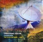 TANGERINE DREAM - CHANDRA: THE PHANTOM FERRY PART 1 (2LP GATEFOLD)