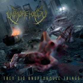 WHORETOPSY - THEY DID UNSPEAKABLE THINGS (CD)