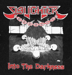 SLAUGHTER - INTO THE DARKNESS (LP BLACK VINYL)