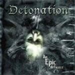 DETONATION - AN EPIC DEFIANCE (CD)